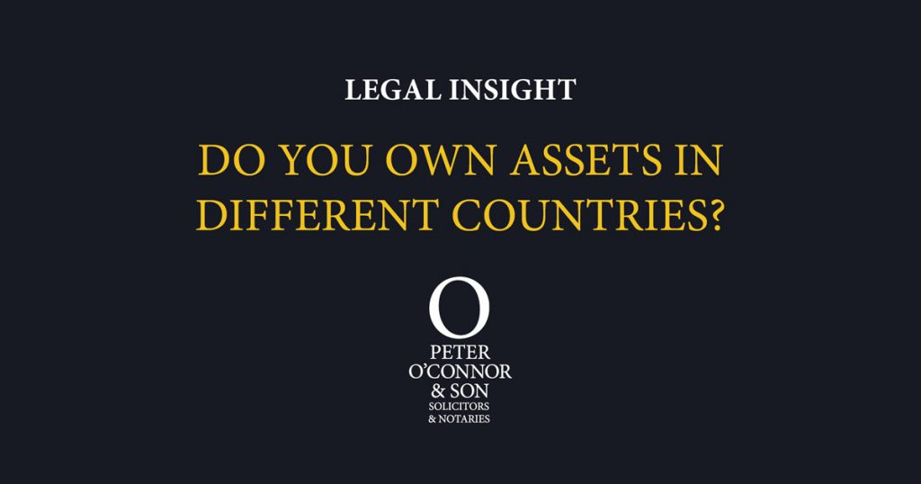 outcomes when a deceased owned / held assets in a country other than Ireland